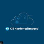 CIS Hardened Images